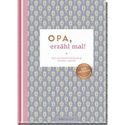 Abbildung von Opa, Erzähl mal!: Das Erinnerungsalbum deines Lebens (Elma van Vliet mal! Reihe im Skandi Design)
