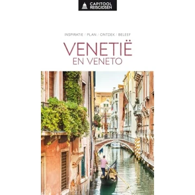 Abbildung von Venetië en Veneto: inspiratie, plan, ontdek, beleef (Capitool reisgidsen)