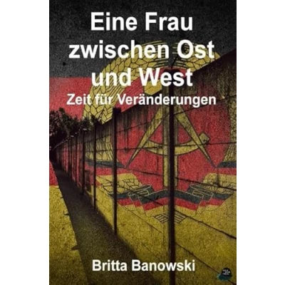 Abbildung von Eine Frau zwischen Ost und West: Zeit für Veränderungen