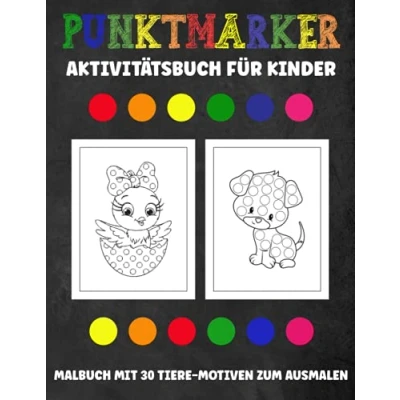 Abbildung von Punktmarker Aktivitätsbuch für Kinder: Malbuch Mit 30 Tiere Motiven zum Ausmalen