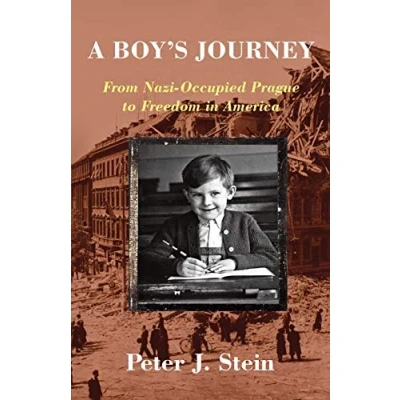 Abbildung von A Boy&#039;s Journey: From Nazi Occupied Prague to Freedom in America