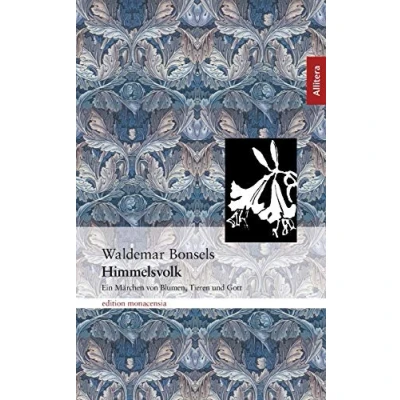 Abbildung von Himmelsvolk: Ein Märchen von Blumen, Tieren und Gott