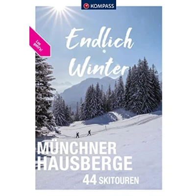Abbildung von KOMPASS Endlich Winter Münchner Hausberge: 44 Skitouren