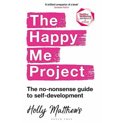 Abbildung von The Happy Me Project: no nonsense guide to self development