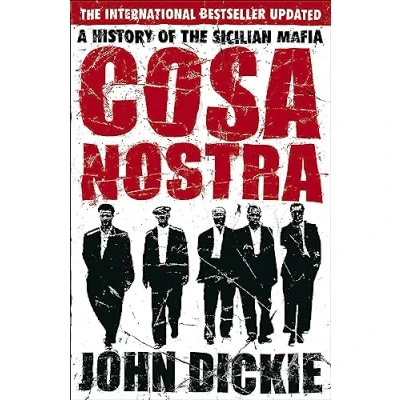 Abbildung von Cosa Nostra: the Definitive History of Sicilian Mafia