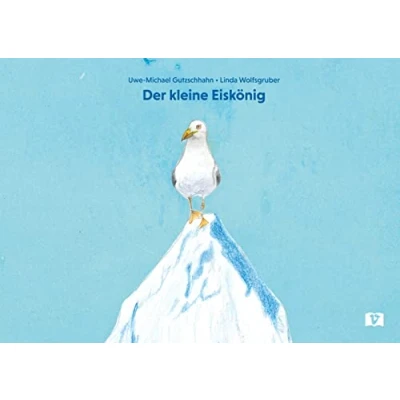 Abbildung von Der kleine Eiskönig. Ein modernes Märchen: Vorlesebuch ab 4 Jahren. Traum oder Wirklichkeit? Eine zauberhafte Märchengeschichte über Klimaschutz für Kinder und Erwachsene