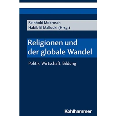 Abbildung von Religionen und der globale Wandel: Politik, Wirtschaft, Bildung