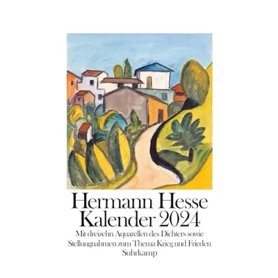 Abbildung von Kalender 2024: Mit dreizehn Aquarellen des Dichters sowie Stellungnahmen zum Thema Krieg und Frieden