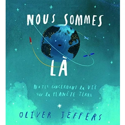 Abbildung von nous sommes la: Notes concernant la vie sur planète terre