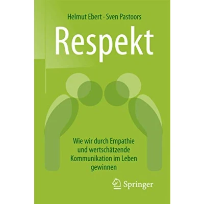Abbildung von Respekt: Wie wir durch Empathie und wertschätzende Kommunikation im Leben gewinnen
