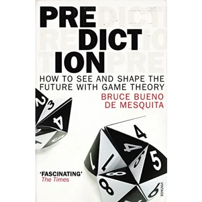 Abbildung von Prediction: How to See and Shape the Future with Game Theory