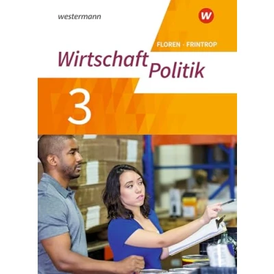 Abbildung von Wirtschaft Politik Arbeitsbücher für Gymnasien (G9) in Nordrhein Westfalen Neubearbeitung: Arbeitsbuch 3