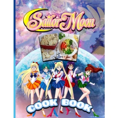Abbildung von Sailor Cookbook: With Easy Simple Recipes To Enjoy Together Moon Extreme Incredible Home Style Cookery