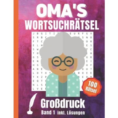 Abbildung von Oma&#039;s Wortsuchrätsel Großdruck: Wortsuche Buchstabenrätsel 100 Rätsel Große Schrift als Gedächtnistraining für Senioren, Erwachsene und Rentner inklusive Lösungen (Band 1)