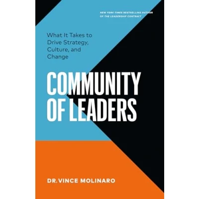 Abbildung von Community of Leaders: What It Takes to Drive Strategy, Culture, and Change