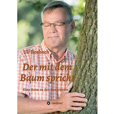 Abbildung von Der mit dem Baum spricht: Eine Reise zu den Baumwesen