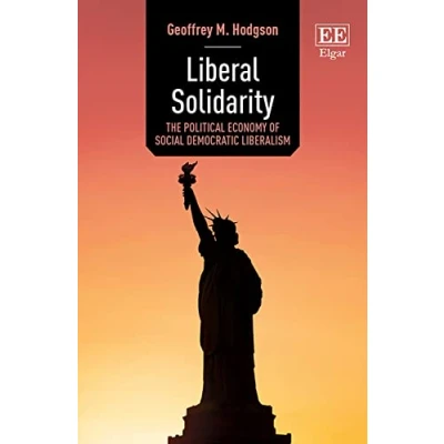Abbildung von Liberal Solidarity: The Political Economy of Social Democratic Liberalism