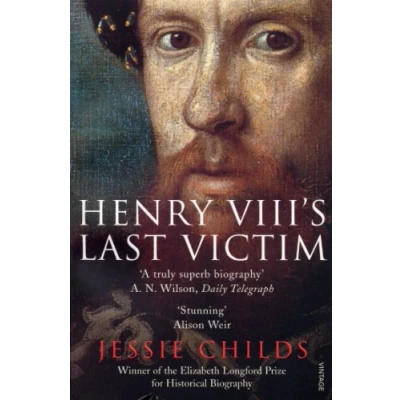 Abbildung von Henry VIII&#039;s Last Victim: The Life and Times of Howard, Earl Surrey