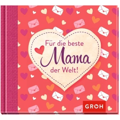 Abbildung von Für die beste Mama der Welt: Schönes Geschenkbuch zum Muttertag, Weihnachten oder einfach so Mit Sprüchen und Zitaten, warum deine Mutter toll ist (Für Lieblingsmenschen)