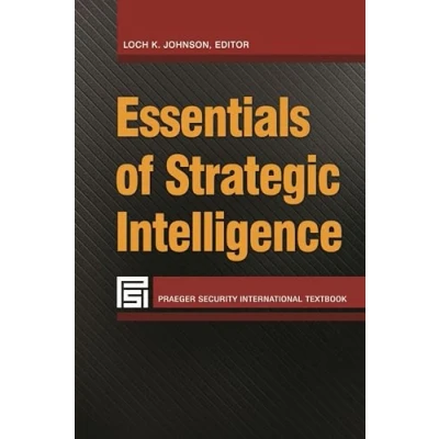 Abbildung von Essentials of Strategic Intelligence (Praeger Security International Textbook)