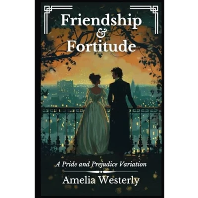 Abbildung von Friendship and Fortitude: A Pride Prejudice Variation (Sweet Variations)