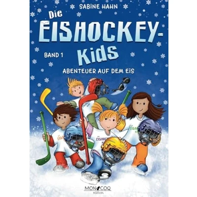 Abbildung von Die Eishockey Kids: Abenteuer auf dem Eis
