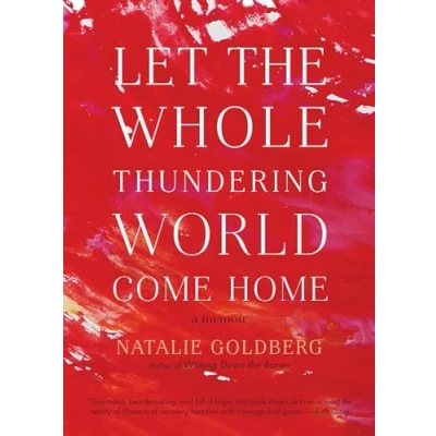 Abbildung von Let the Whole Thundering World Come Home: A Memoir