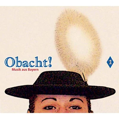 Abbildung von Obacht! Musik aus Bayern