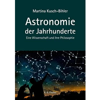 Abbildung von Astronomie der Jahrhunderte: Eine Wissenschaft und ihre Philosophie