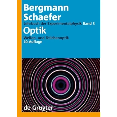 Abbildung von Optik: Wellen und Teilchenoptik (Ludwig Bergmann; Clemens Schaefer: Lehrbuch der Experimentalphysik)