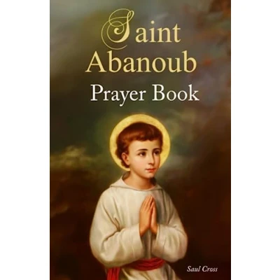 Abbildung von Saint Abanoub Prayer Book (Catholic Saints Books, Band 8)
