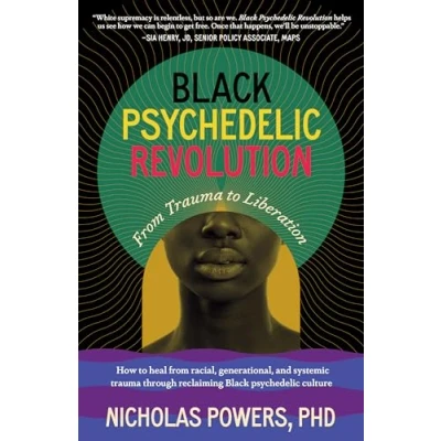 Abbildung von Black psychedelic Revolution: from trauma to Liberation How heal racial, generational, and systemic through reclaiming culture