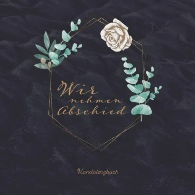 Abbildung von Wir nehmen Abschied I Kondolenzbuch: Erinnerungsalbum &amp; Gedenkbuch zum selbst gestalten, ausfüllen eintragen für die Gäste der Beerdigung ... Quadratisch Softcover Schwarz Gold Rahmen