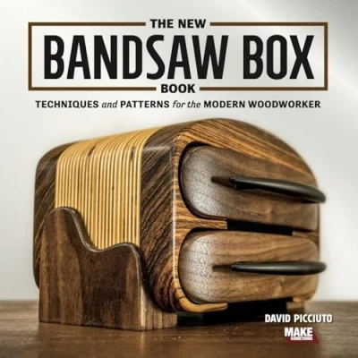 Abbildung von New Bandsaw Box Book: Techniques &amp; Patterns for the Modern Woodworker