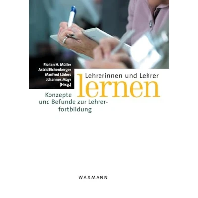 Abbildung von Lehrerinnen und Lehrer lernen: Konzepte Befunde zur Lehrerfortbildung