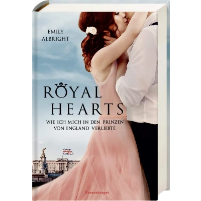 Abbildung von Royal Hearts. Wie ich mich in den Prinzen von England verliebte