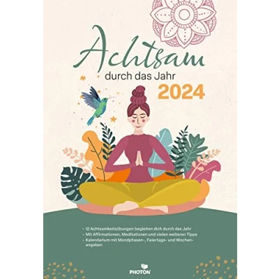 Abbildung von ACHTSAMKEIT Kalender 2024: Achtsam durch das Jahr