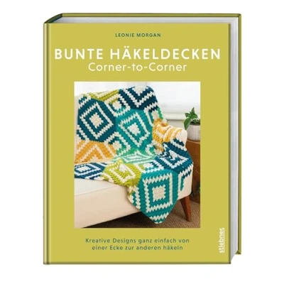 Abbildung von Bunte Häkeldecken Corner to Corner: Kreative Designs ganz einfach von einer Ecke zur anderen häkeln. Kreatives Häkelbuch für C2C häkeln und Decken mir farbenfrohen Häkelmuster Anleitungen.