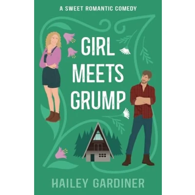 Abbildung von Girl Meets Grump: A Sweet Romantic Comedy (Kitt&#039;s Harbor, Band 1)
