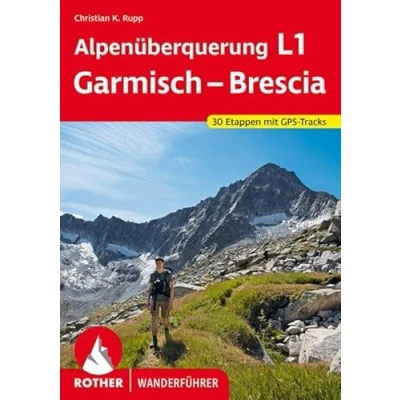 Abbildung von Alpenüberquerung L1 Garmisch Brescia: 30 Etappen mit GPS Tracks (Rother Wanderführer)