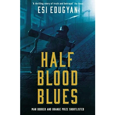 Abbildung von Half Blood Blues: Shortlisted for the Man Booker Prize 2011