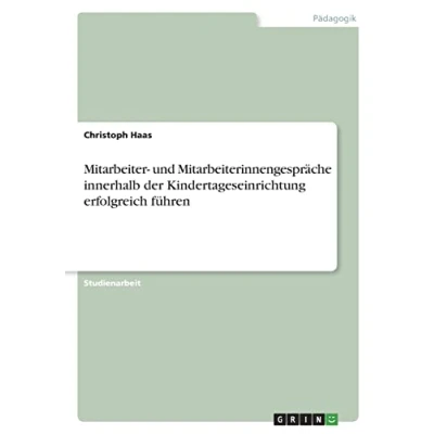 Abbildung von Mitarbeiter und Mitarbeiterinnengespräche innerhalb der Kindertageseinrichtung erfolgreich führen