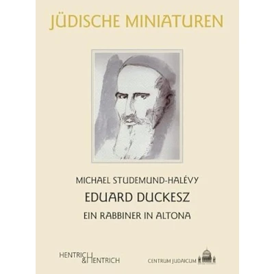 Abbildung von Eduard Duckesz: Ein Rabbiner in Altona (Jüdische Miniaturen: Herausgegeben von Hermann Simon)