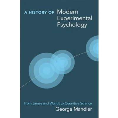 Abbildung von A History of Modern Experimental Psychology: From James and Wundt to Cognitive Science (Bradford Books)