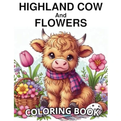 Abbildung von Highland Cow And Flowers Coloring Book: 55 Adorable Baby &amp; Pages for Cows Lovers To Calm Down, Reduce Anxiety Relax.)
