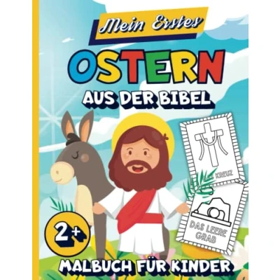 Abbildung von Mein Erstes Ostern aus der Bibel Malbuch für Kinder: 60 große und einfache religiöse Ausmalbilder christliche Kinder ab 2 Jahren