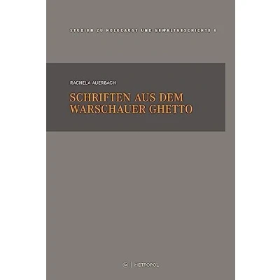 Abbildung von Schriften aus dem Warschauer Ghetto (Touro College Berlin: Studien zu Holocaust und Gewaltgeschichte)