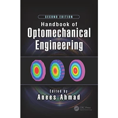 Abbildung von Handbook of Optomechanical Engineering (Optical Sciences and Applications Light)