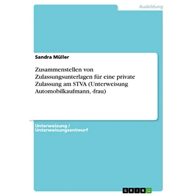 Abbildung von Zusammenstellen von Zulassungsunterlagen für eine private Zulassung am STVA (Unterweisung Automobilkaufmann, frau)