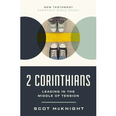 Abbildung von 2 Corinthians: Leading in the Middle of Tension (New Testament Everyday Bible Study Series)